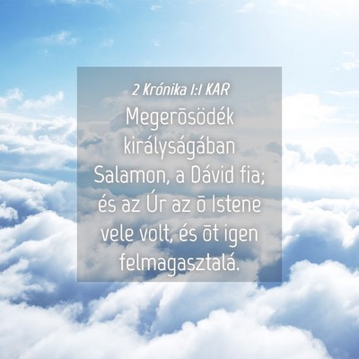 Picture 04 - 2 Krónika 1:1 KAR - Megerõsödék királyságában Salamon, a Dávid - Bible Verse Picture