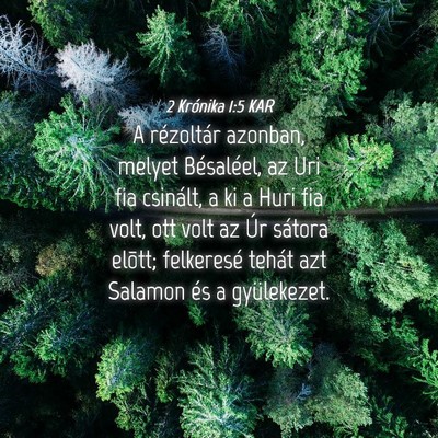 Picture 04 - 2 Krónika 1:5 KAR - A rézoltár azonban, melyet Bésaléel, az Uri - Bible Verse Picture