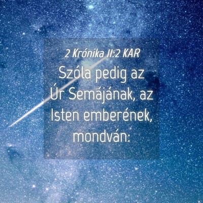 Picture 04 - 2 Krónika 11:2 KAR - Szóla pedig az Úr Semájának, az Isten - Bible Verse Picture