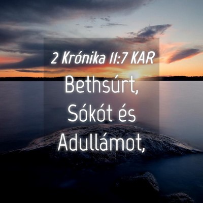 Picture 04 - 2 Krónika 11:7 KAR - Bethsúrt, Sókót és - Bible Verse Picture
