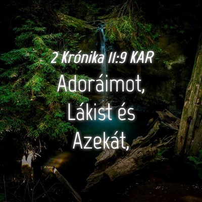 Picture 04 - 2 Krónika 11:9 KAR - Adoráimot, Lákist és - Bible Verse Picture