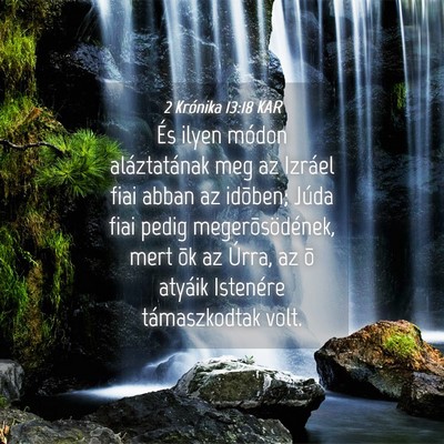 Picture 04 - 2 Krónika 13:18 KAR - És ilyen módon aláztatának meg az Izráel - Bible Verse Picture