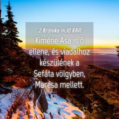 Picture 04 - 2 Krónika 14:10 KAR - Kiméne Asa is õ ellene, és viadalhoz - Bible Verse Picture