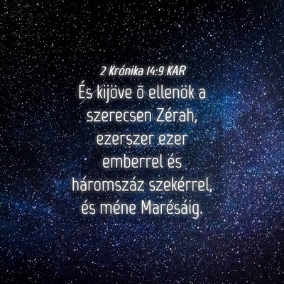 Picture 04 - 2 Krónika 14:9 KAR - És kijöve õ ellenök a szerecsen Zérah, - Bible Verse Picture