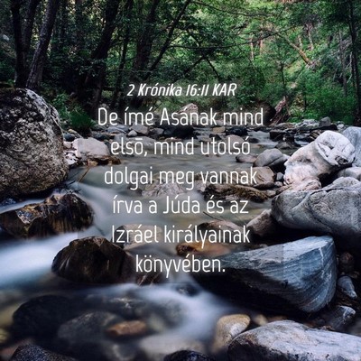 Picture 04 - 2 Krónika 16:11 KAR - De ímé Asának mind elsõ, mind utolsó dolgai - Bible Verse Picture
