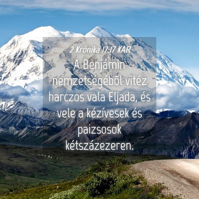 Picture 04 - 2 Krónika 17:17 KAR - A Benjámin nemzetségébõl vitéz harczos vala - Bible Verse Picture