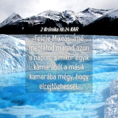 Picture 04 - 2 Krónika 18:24 KAR - Felele Mikeás: Ímé meglátod magad azon a - Bible Verse Picture