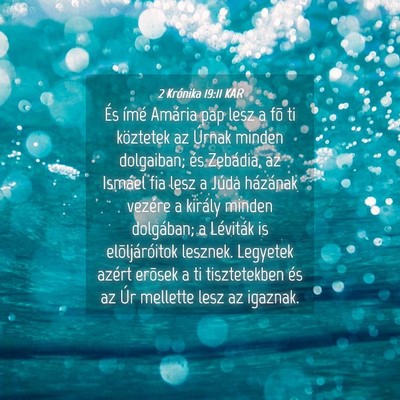 Picture 04 - 2 Krónika 19:11 KAR - És ímé Amária pap lesz a fõ ti köztetek az - Bible Verse Picture