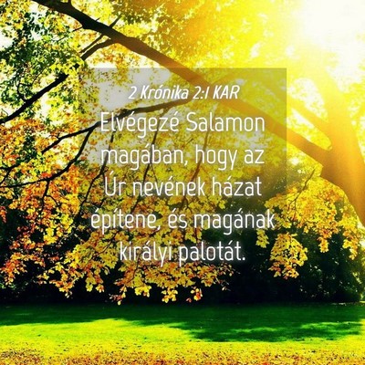 Picture 04 - 2 Krónika 2:1 KAR - Elvégezé Salamon magában, hogy az Úr nevének - Bible Verse Picture