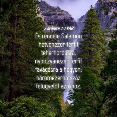 Picture 04 - 2 Krónika 2:2 KAR - És rendele Salamon hetvenezer férfit - Bible Verse Picture