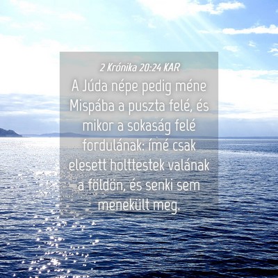 Picture 04 - 2 Krónika 20:24 KAR - A Júda népe pedig méne Mispába a puszta - Bible Verse Picture