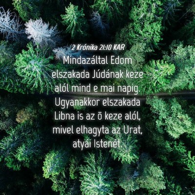Picture 04 - 2 Krónika 21:10 KAR - Mindazáltal Edom elszakada Júdának keze alól - Bible Verse Picture