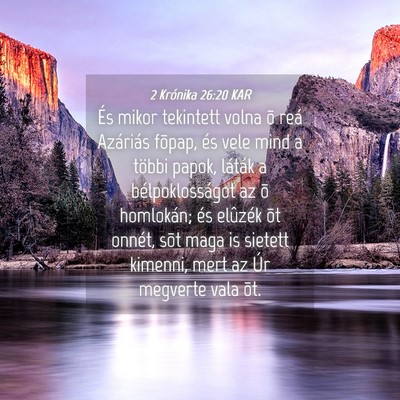 Picture 04 - 2 Krónika 26:20 KAR - És mikor tekintett volna õ reá Azáriás - Bible Verse Picture