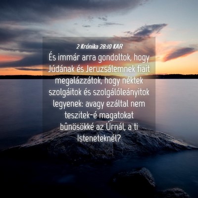 Picture 04 - 2 Krónika 28:10 KAR - És immár arra gondoltok, hogy Júdának és - Bible Verse Picture