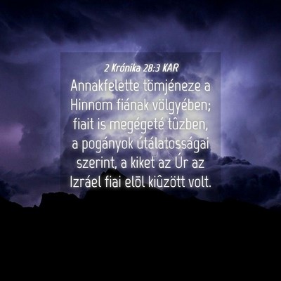 Picture 04 - 2 Krónika 28:3 KAR - Annakfelette tömjéneze a Hinnom fiának - Bible Verse Picture