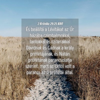 Picture 04 - 2 Krónika 29:25 KAR - És beállítá a Lévitákat az Úr házába - Bible Verse Picture