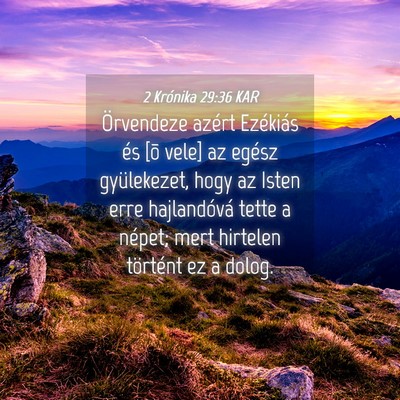 Picture 04 - 2 Krónika 29:36 KAR - Örvendeze azért Ezékiás és [õ vele] az - Bible Verse Picture