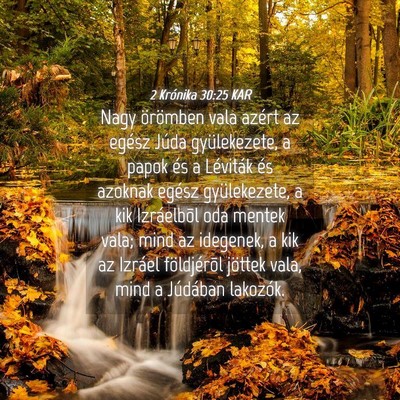 Picture 04 - 2 Krónika 30:25 KAR - Nagy örömben vala azért az egész Júda - Bible Verse Picture