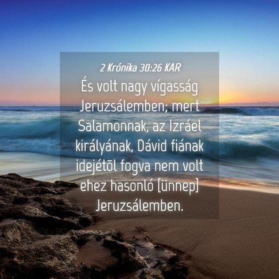 Picture 04 - 2 Krónika 30:26 KAR - És volt nagy vígasság Jeruzsálemben; mert - Bible Verse Picture