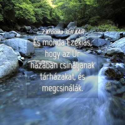 Picture 04 - 2 Krónika 31:11 KAR - És monda Ezékiás, hogy az Úr házában - Bible Verse Picture