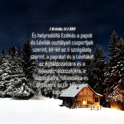 Picture 04 - 2 Krónika 31:2 KAR - És helyreállítá Ezékiás a papok és - Bible Verse Picture