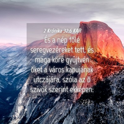 Picture 04 - 2 Krónika 32:6 KAR - És a nép fölé seregvezéreket tett, és maga - Bible Verse Picture