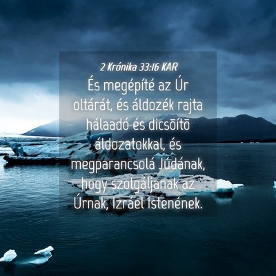 Picture 04 - 2 Krónika 33:16 KAR - És megépíté az Úr oltárát, és áldozék - Bible Verse Picture