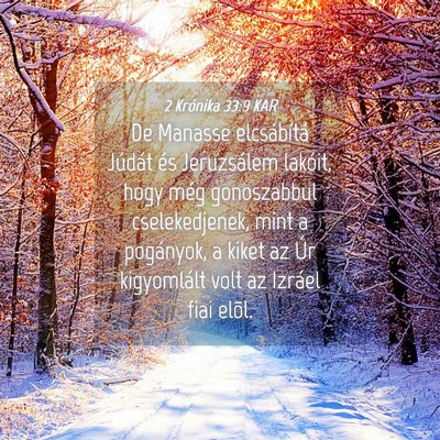 Picture 04 - 2 Krónika 33:9 KAR - De Manasse elcsábítá Júdát és Jeruzsálem - Bible Verse Picture