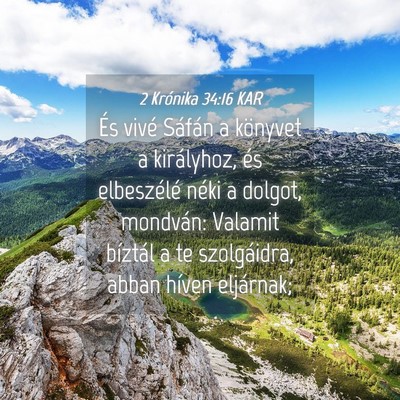 Picture 04 - 2 Krónika 34:16 KAR - És vivé Sáfán a könyvet a királyhoz, és - Bible Verse Picture