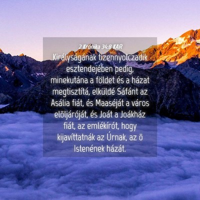 Picture 04 - 2 Krónika 34:8 KAR - Királyságának tizennyolczadik esztendejében - Bible Verse Picture