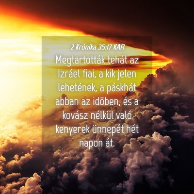 Picture 04 - 2 Krónika 35:17 KAR - Megtartották tehát az Izráel fiai, a kik jelen - Bible Verse Picture