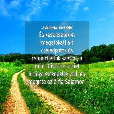 Picture 04 - 2 Krónika 35:4 KAR - És készítsétek el [magatokat] a ti - Bible Verse Picture
