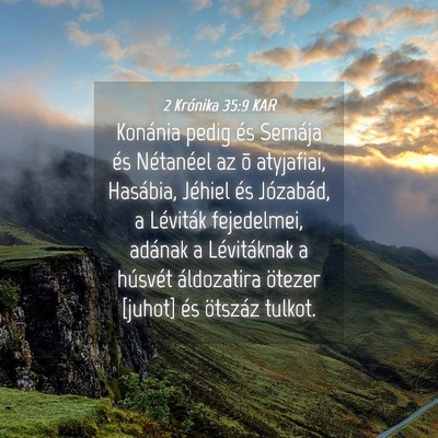 Picture 04 - 2 Krónika 35:9 KAR - Konánia pedig és Semája és Nétanéel az õ - Bible Verse Picture