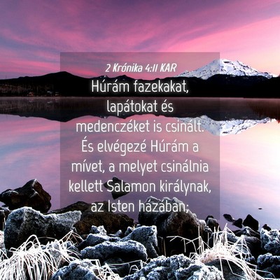 Picture 04 - 2 Krónika 4:11 KAR - Húrám fazekakat, lapátokat és medenczéket is - Bible Verse Picture