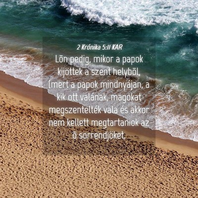 Picture 04 - 2 Krónika 5:11 KAR - Lõn pedig, mikor a papok kijöttek a szent - Bible Verse Picture