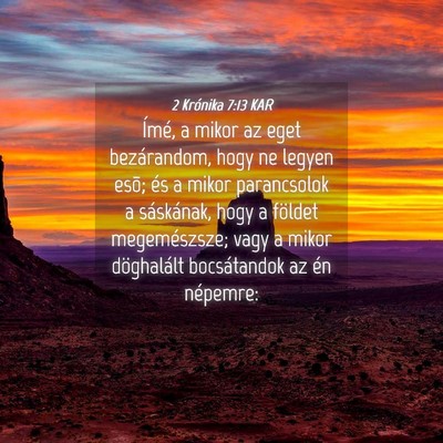 Picture 04 - 2 Krónika 7:13 KAR - Ímé, a mikor az eget bezárandom, hogy ne - Bible Verse Picture