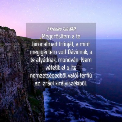 Picture 04 - 2 Krónika 7:18 KAR - Megerõsítem a te birodalmad trónját, a mint - Bible Verse Picture