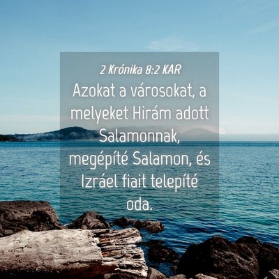 Picture 04 - 2 Krónika 8:2 KAR - Azokat a városokat, a melyeket Hirám adott - Bible Verse Picture
