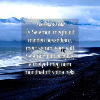 Picture 04 - 2 Krónika 9:2 KAR - És Salamon megfelelt minden beszédeire, mert - Bible Verse Picture