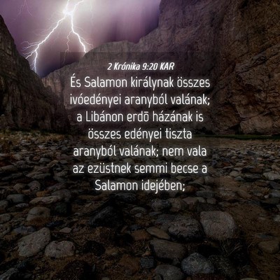 Picture 04 - 2 Krónika 9:20 KAR - És Salamon királynak összes ivóedényei - Bible Verse Picture