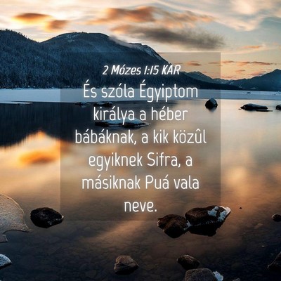 Picture 04 - 2 Mózes 1:15 KAR - És szóla Égyiptom királya a héber - Bible Verse Picture