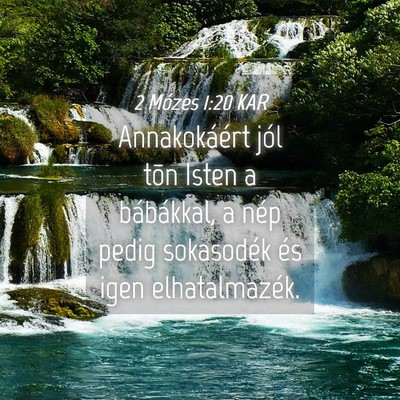 Picture 04 - 2 Mózes 1:20 KAR - Annakokáért jól tõn Isten a bábákkal, a - Bible Verse Picture