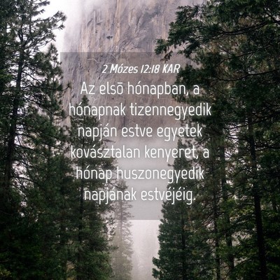 Picture 04 - 2 Mózes 12:18 KAR - Az elsõ hónapban, a hónapnak tizennegyedik - Bible Verse Picture