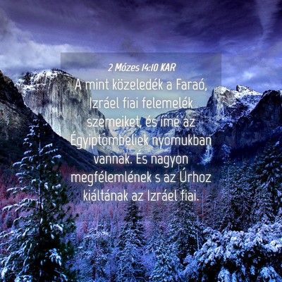 Picture 04 - 2 Mózes 14:10 KAR - A mint közeledék a Faraó, Izráel fiai - Bible Verse Picture
