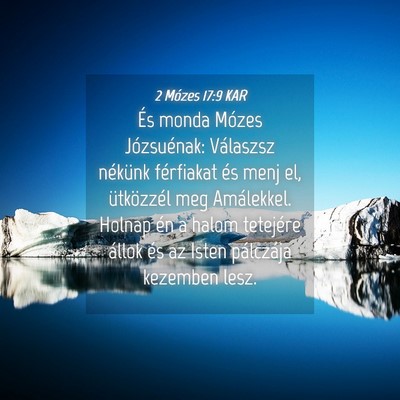 Picture 04 - 2 Mózes 17:9 KAR - És monda Mózes Józsuénak: Válaszsz nékünk - Bible Verse Picture