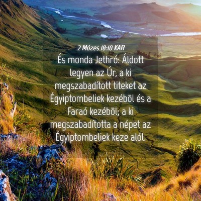 Picture 04 - 2 Mózes 18:10 KAR - És monda Jethró: Áldott legyen az Úr, a ki - Bible Verse Picture