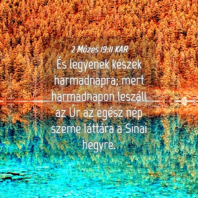 Picture 04 - 2 Mózes 19:11 KAR - És legyenek készek harmadnapra; mert - Bible Verse Picture