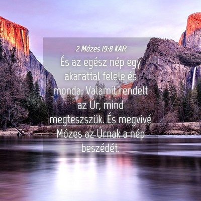 Picture 04 - 2 Mózes 19:8 KAR - És az egész nép egy akarattal felele és - Bible Verse Picture