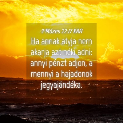 Picture 04 - 2 Mózes 22:17 KAR - Ha annak atyja nem akarja azt néki adni: annyi - Bible Verse Picture
