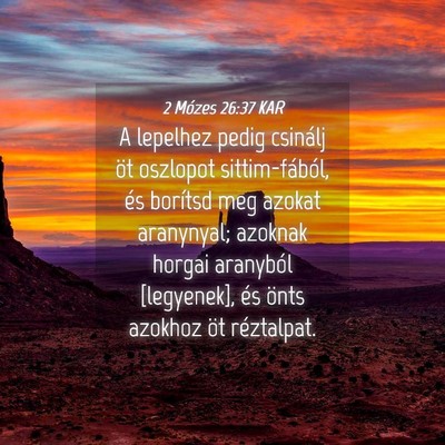 Picture 04 - 2 Mózes 26:37 KAR - A lepelhez pedig csinálj öt oszlopot - Bible Verse Picture